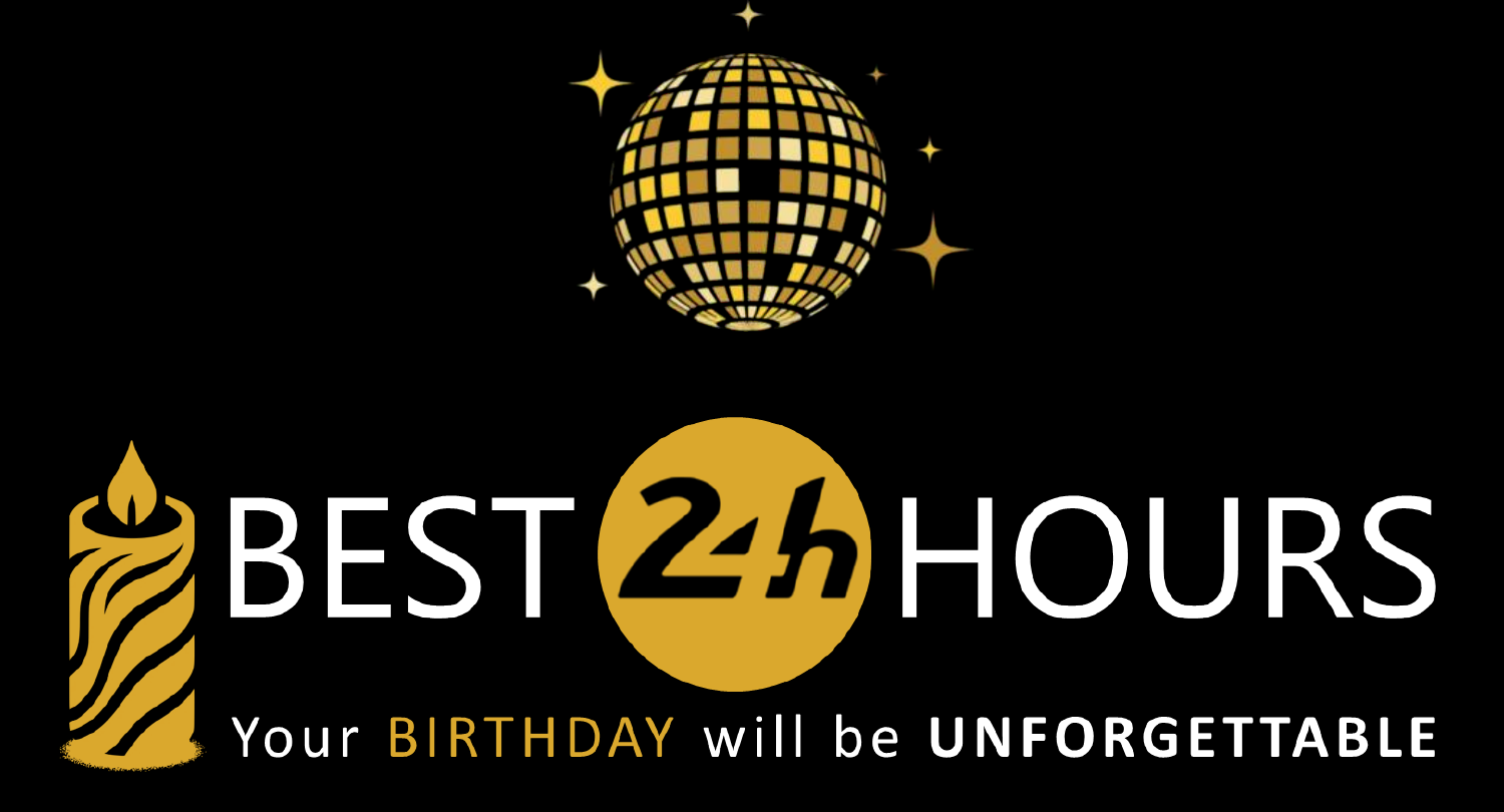 Best24Hours — Your birthday will be unforgettable